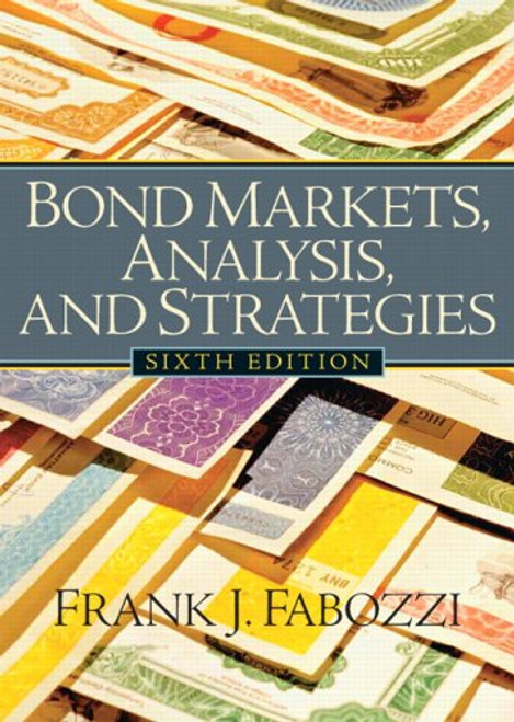 Bond Markets, Analysis and Strategies (6th Edition)