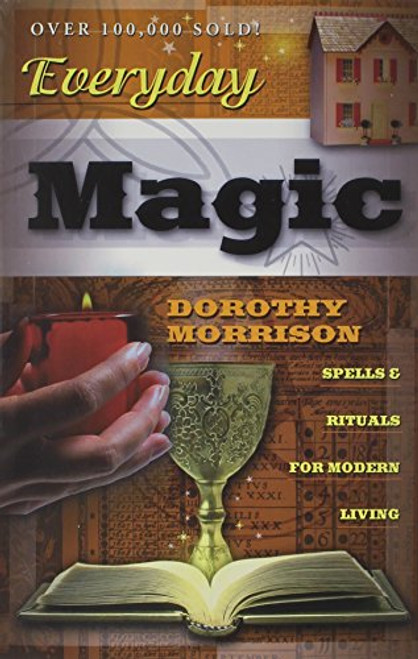 Everyday Magic: Spells & Rituals for Modern Living (Everyday Series)