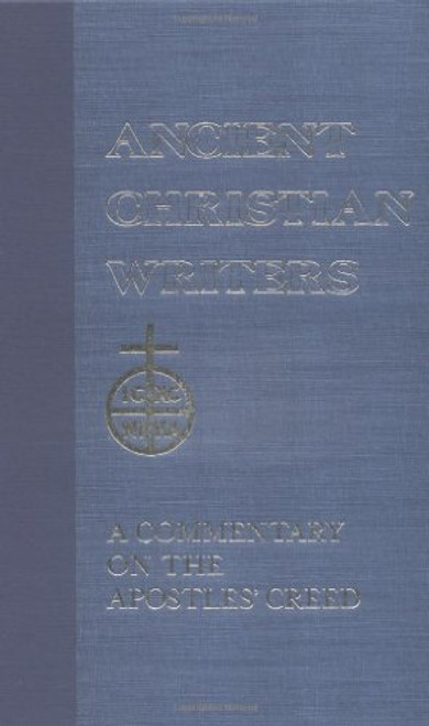 20. Rufinus: A Commentary on the Apostles' Creed (Ancient Christian Writers)