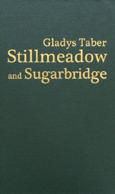 Stillmeadow and Sugarbridge