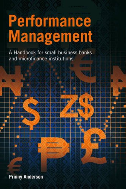 Performance Management: A Handbook for Small Business Banks and Microfinance Institutions