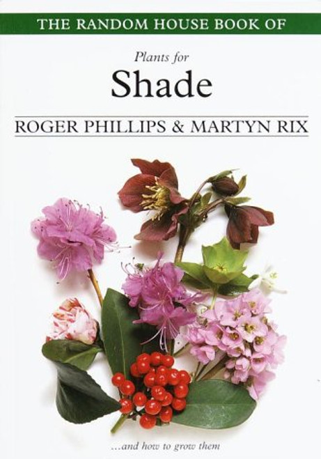 The Random House Book of Plants for Shade (Random House Book of ... (Garden Plants))