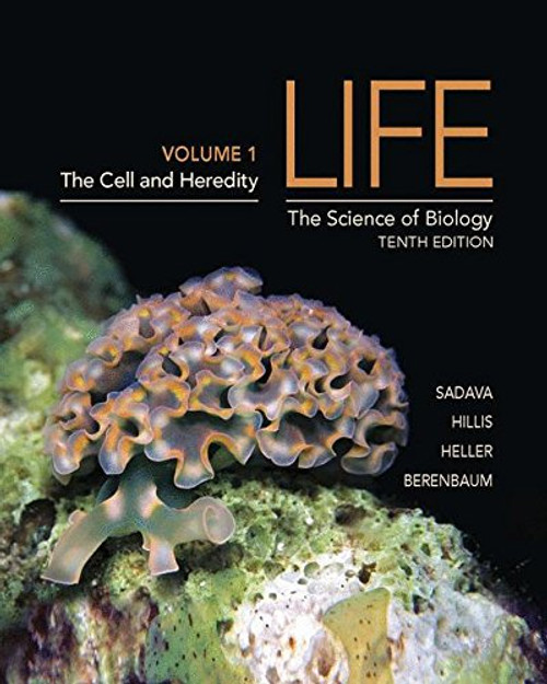 Life: The Science of Biology (Volume 1): Chapters 1-20