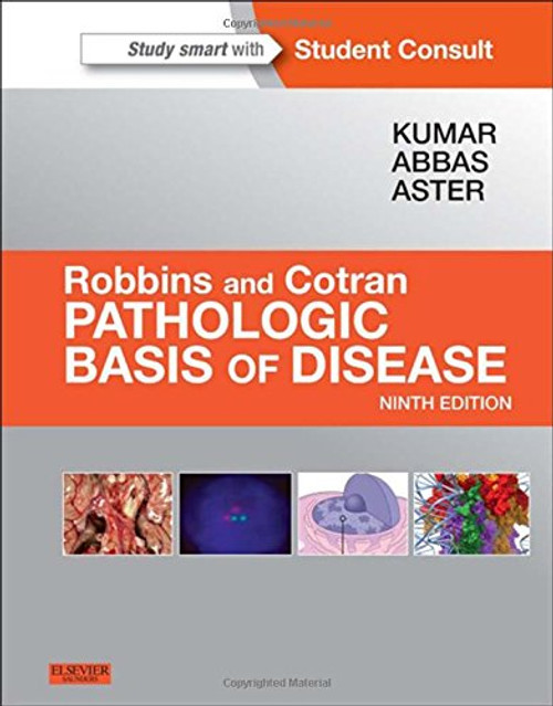 Robbins & Cotran Pathologic Basis of Disease, 9e (Robbins Pathology)