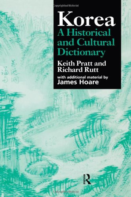 Korea: A Historical and Cultural Dictionary (Durham East Asia Series)