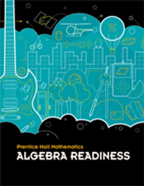 MIDDLE GRADES MATH 2010 ALL-IN-ONE STUDENT WORKBOOK ALGEBRA READINESS   VERSION A