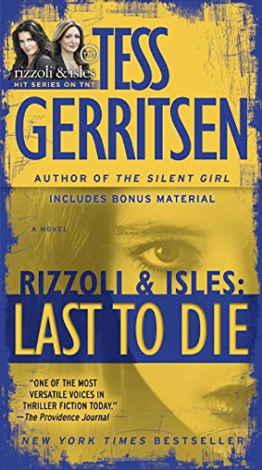 Last to Die (with bonus short story John Doe): A Rizzoli & Isles Novel
