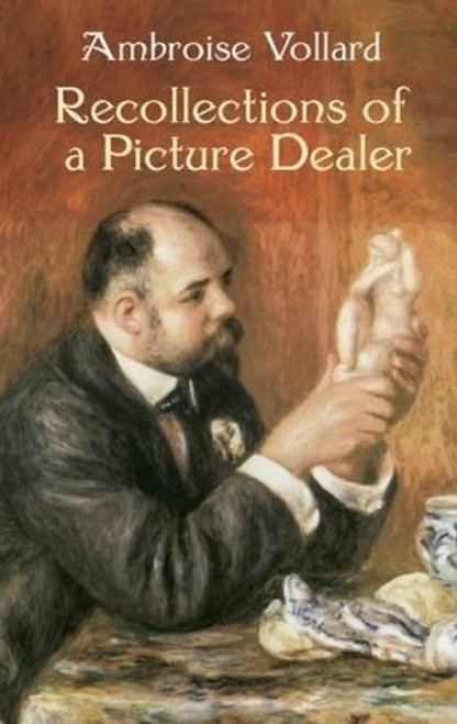 Recollections of a Picture Dealer (Dover Fine Art, History of Art)