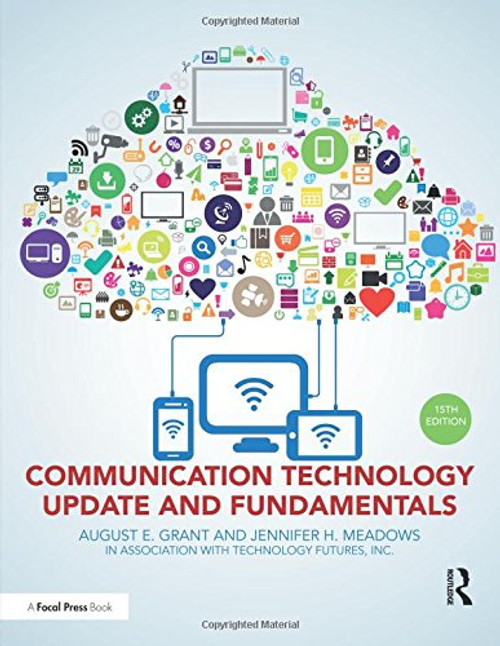 Communication Technology Update and Fundamentals: 15th Edition