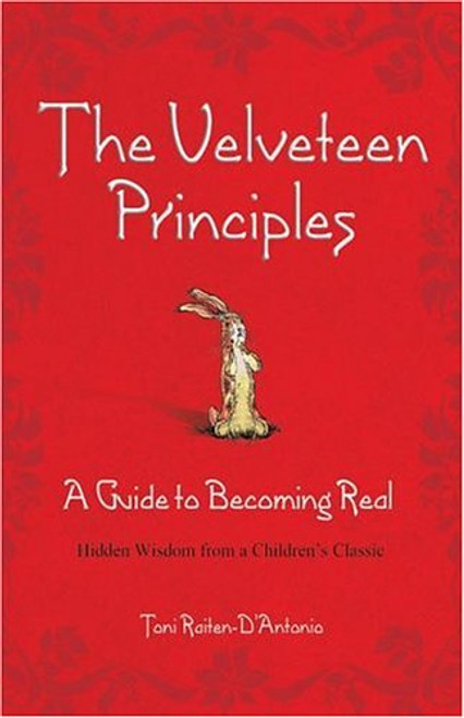 The Velveteen Principles (Limited Holiday Edition): A Guide to Becoming Real, Hidden Wisdom from a Children's Classic