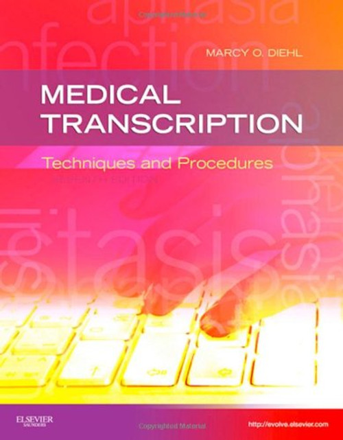 Medical Transcription: Techniques and Procedures, 7e