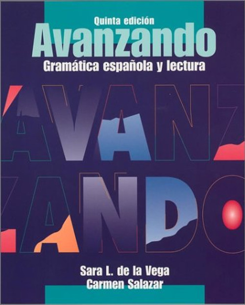 Avanzando: Gramtica espa?ola y lectura (Spanish Edition)