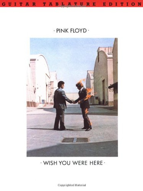 Pink Floyd - Wish You Were Here Guitar Tablature Edition