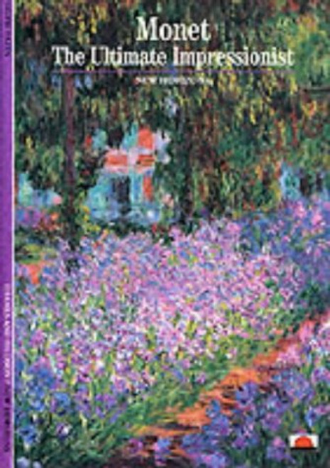 Monet: The Ultimate Impressionist (New Horizons)