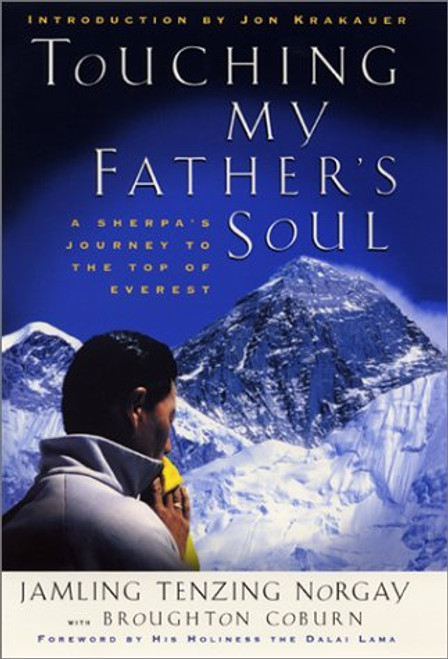 Touching My Father's Soul: A Sherpa's Journey to the Top of Everest