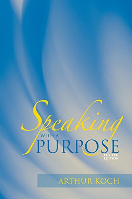 Speaking with a Purpose (8th Edition)