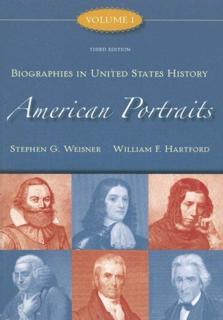 American Portraits: Biographies in United States History Volume 1