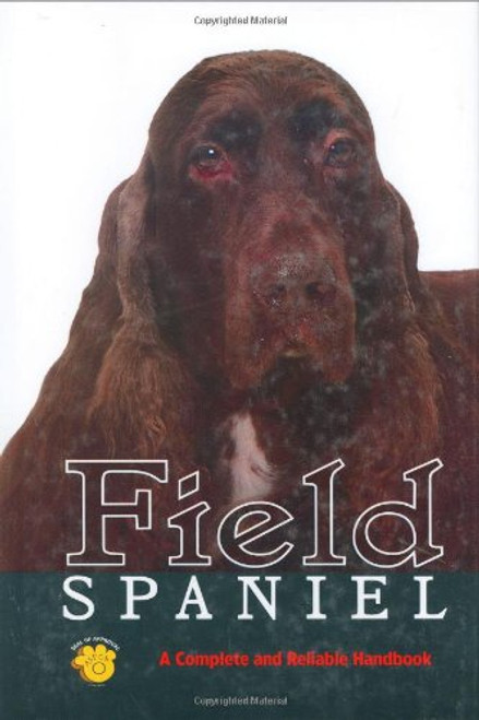 Field Spaniel: A Complete and Reliable Handbook (Rare Breed)