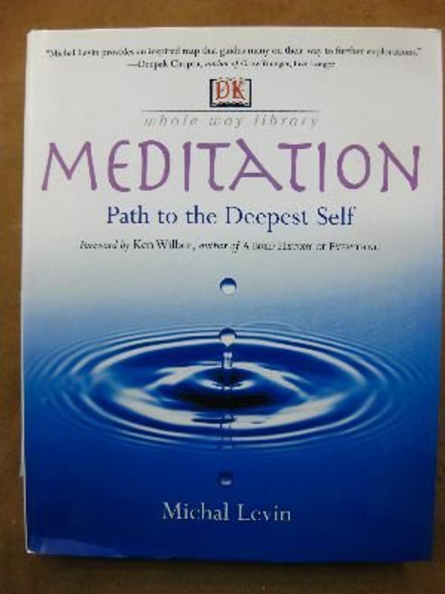 Meditation: Path to the Deepest Self (Whole Way Library)