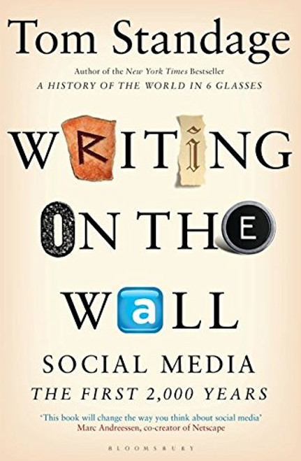 Writing on the Wall: Social Media - The First 2,000 Years