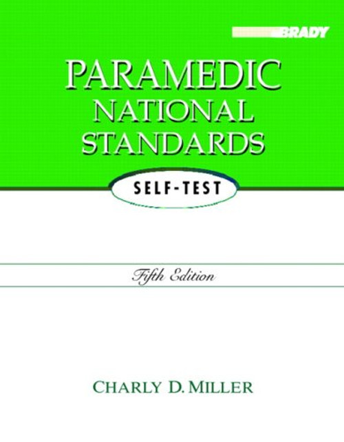 Paramedic National Standards Self-Test (5th Edition)