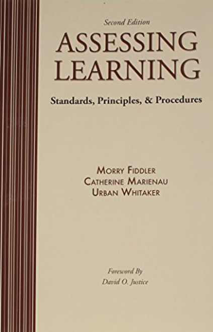 Assessing Learning: Standards, Principles, AND Procedures