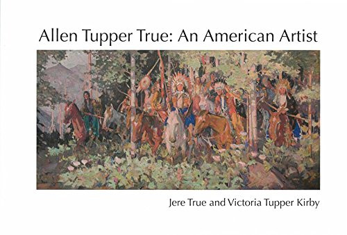 Allen Tupper True: An American Artist