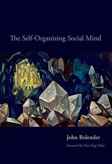 The Self-Organizing Social Mind (MIT Press)