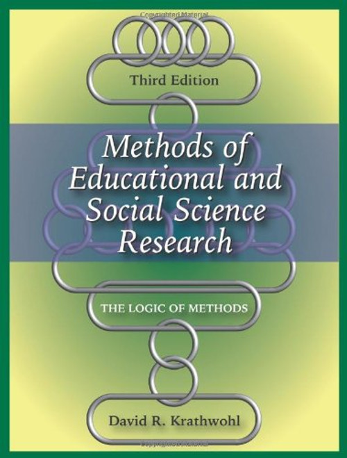 Methods of Educational and Social Science Research: The Logic of Methods