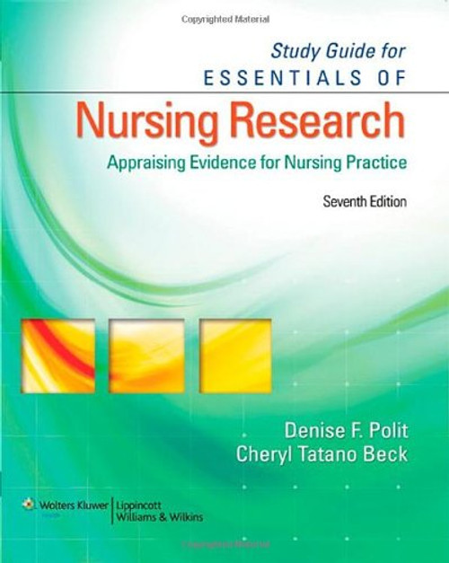 Study Guide for Essentials of Nursing Research: Appraising Evidence for Nursing Practice