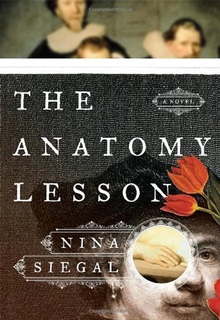 The Anatomy Lesson: A Novel