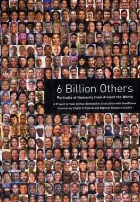 6 Billion Others: Portraits of Humanity from Around the World