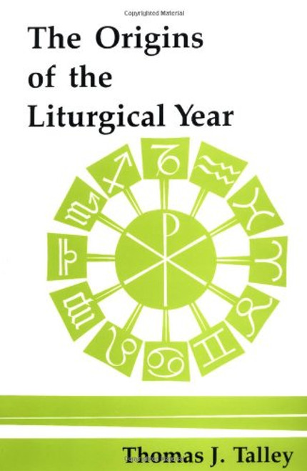 The Origins Of The Liturgical Year: Second, Emended Edition (Pueblo Books)