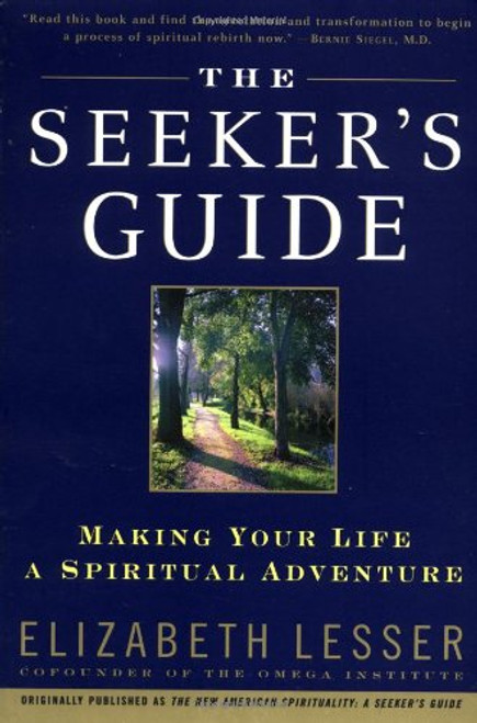 The Seeker's Guide (previously published as The New American Spirituality)