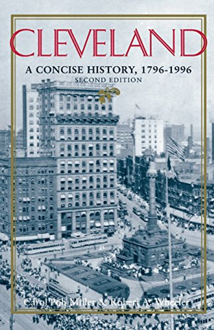 Cleveland: A Concise History, 1796-1996 (The Encyclopedia of Cleveland History)