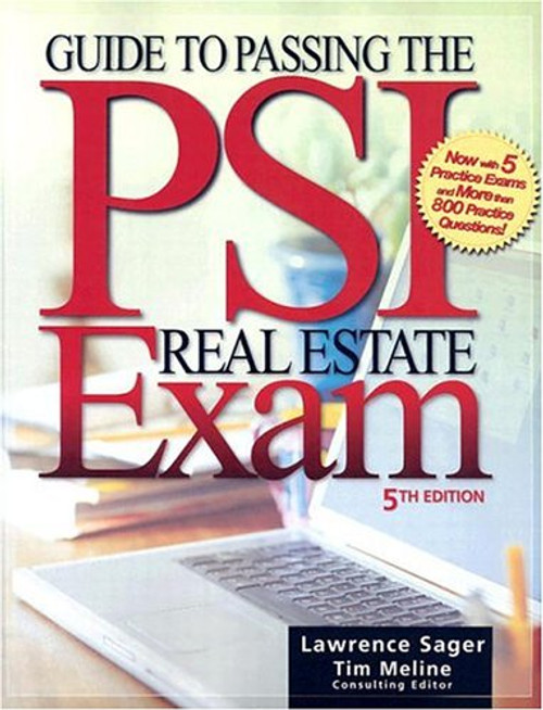 Guide to Passing the PSI Real Estate Exam, Fifth Edition