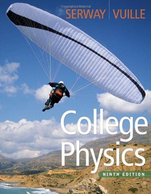 College Physics, 9th Edition
