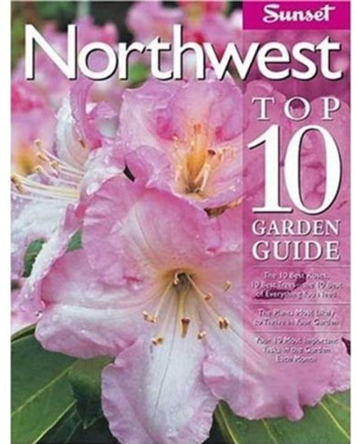 Northwest Top 10 Garden Guide