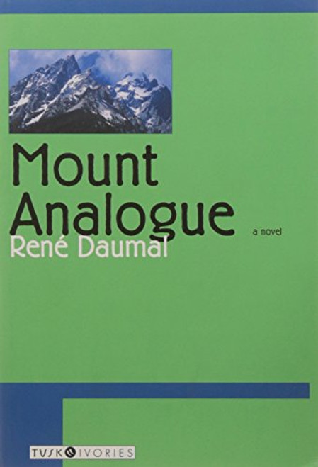 Mount Analogue: A Tale of Non-Euclidean and Symbolically Authentic Mountaineering Adventures