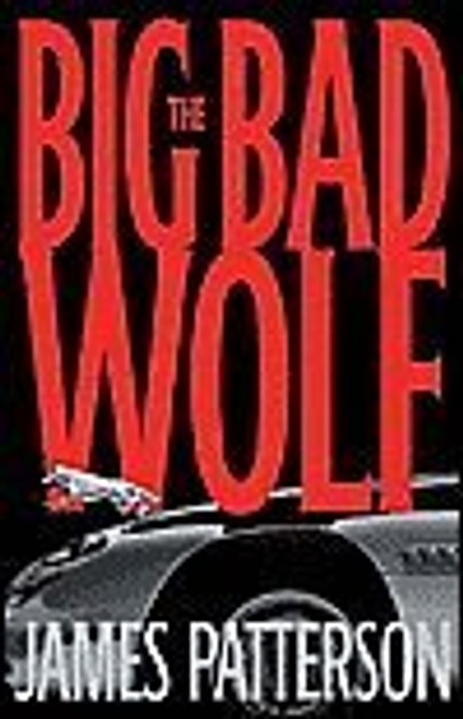 The Big Bad Wolf (Alex Cross Series)