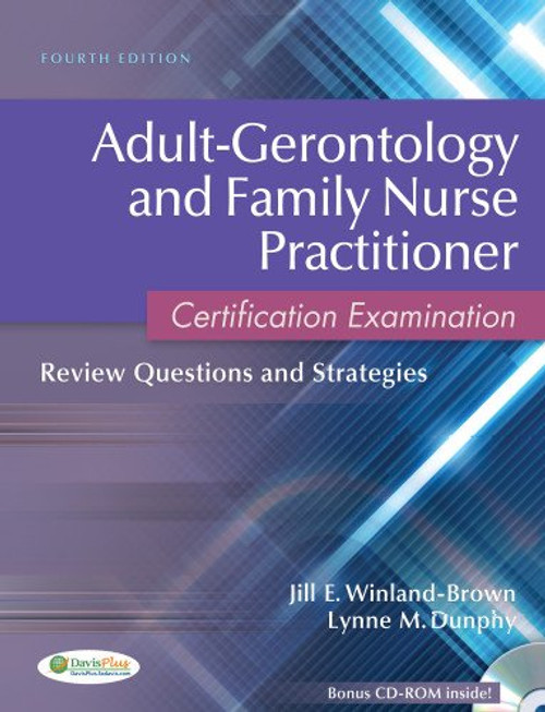 Adult-Gerontology and Family Nurse Practitioner Certification Examination: Review Questions and Strategies