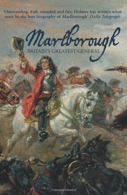 Marlborough, Britain's Greatest General.