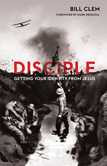 Disciple: Getting Your Identity from Jesus