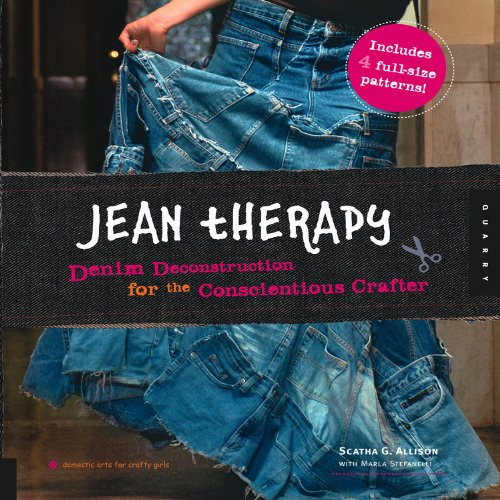 Jean Therapy (Domestic Arts for Crafty Girls)