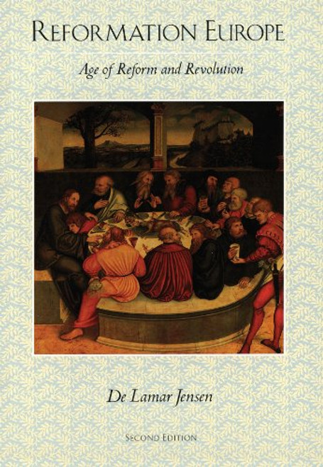 Reformation Europe: Age of Reform and Revolution, 2nd Edition