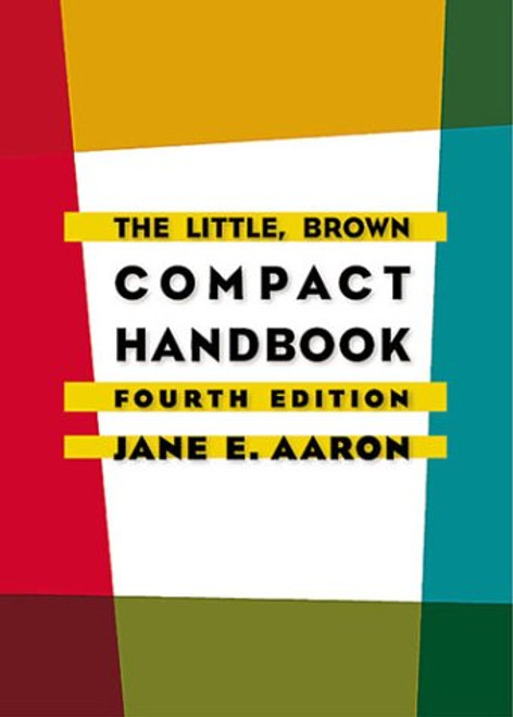 The Little, Brown Compact Handbook (4th Edition)