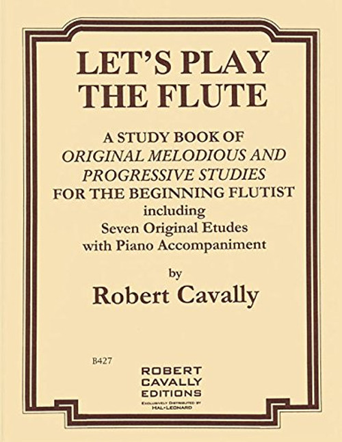 Let's Play the Flute - Melodious and Progressive Studies for the Beginning Flutist: Primer Method Book