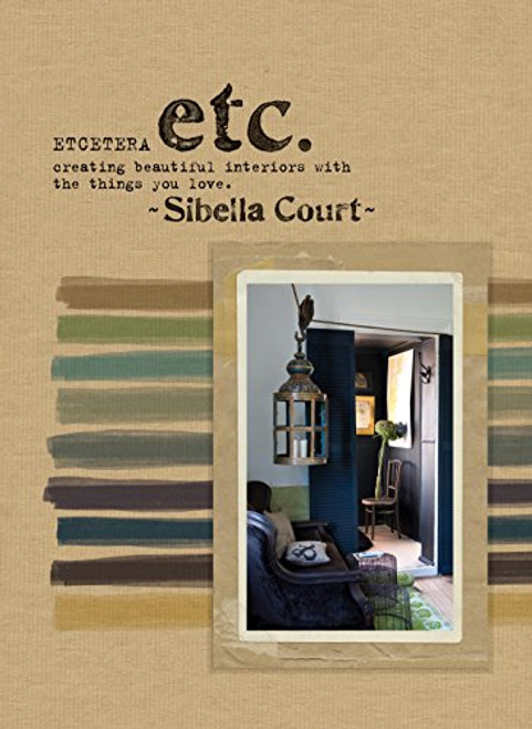 Etcetera: Creating beautiful interiors with the things you love