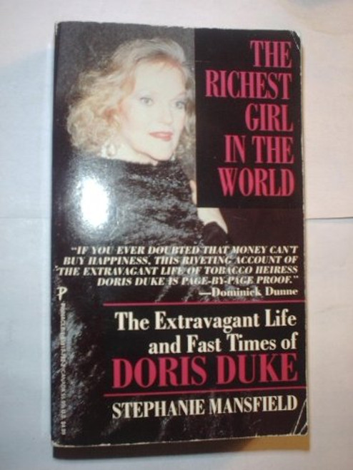 The Richest Girl In The World: The Extravagant Life and Fast Times of Doris Duke