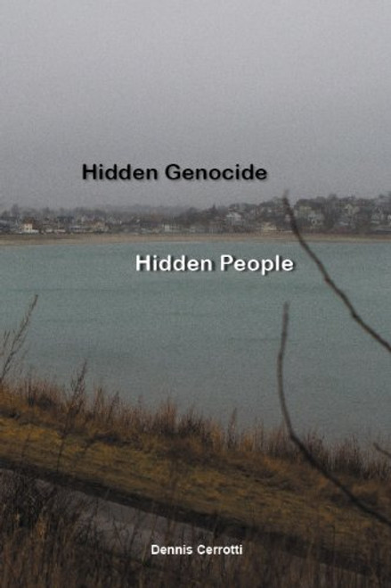 Hidden Genocide, Hidden People